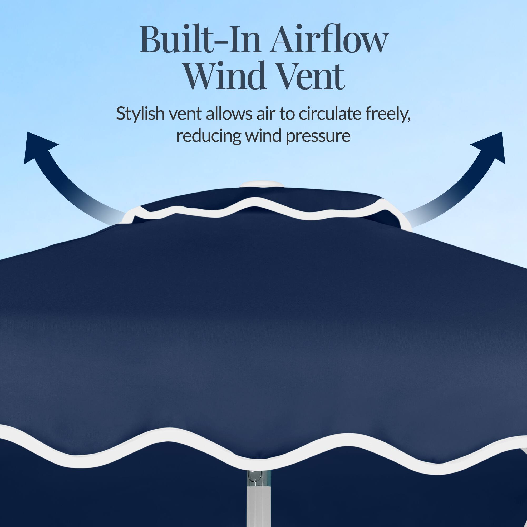 Built-In Airflow Wind Vent  
Stylish vent allows air to circulate freely, reducing wind pressure