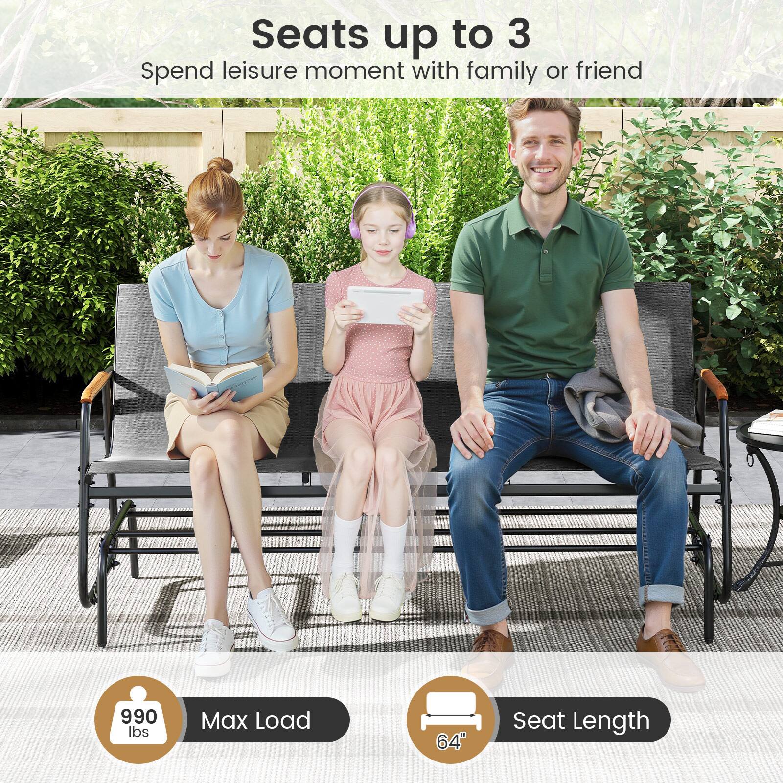 Seats up to 3  
Spend leisure moment with family or friend  

990 lbs Max Load  
64" Seat Length