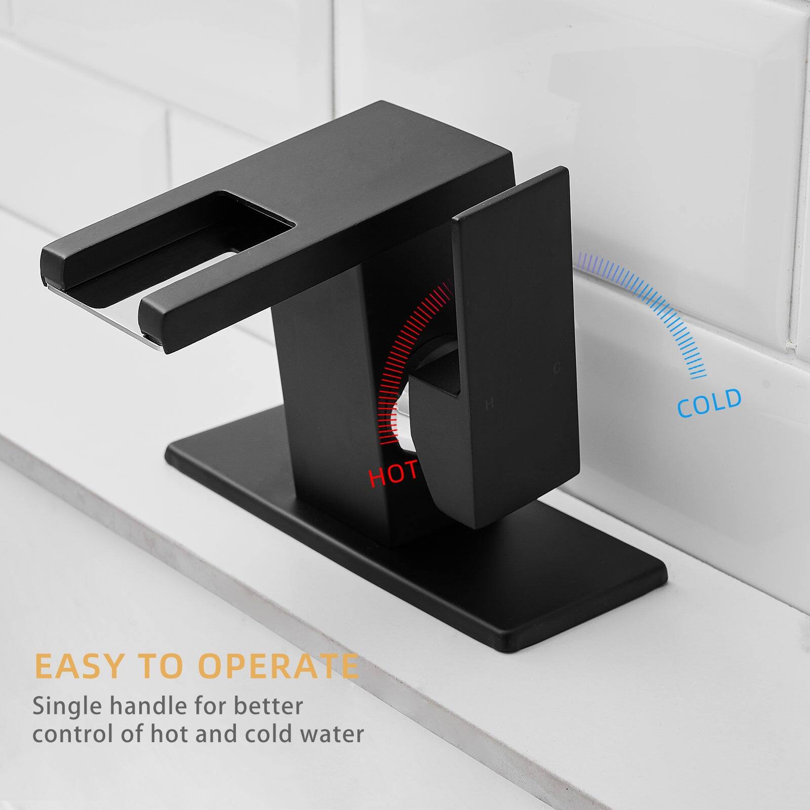 EASY TO OPERATE  
Single handle for better control of hot and cold water  

COLD  
HOT