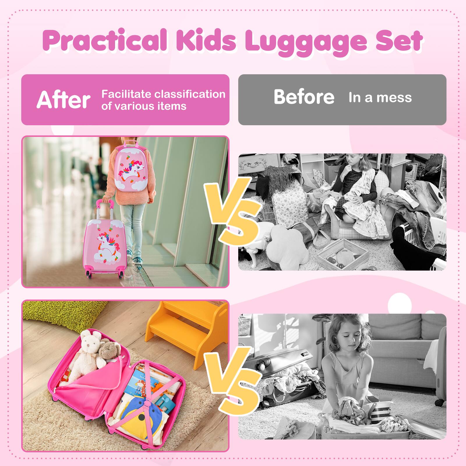 Practical Kids Luggage Set

After  
Facilitate classification of various items

Before  
In a mess