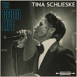 Tina Schlieske - The Good Life - VINYL LP