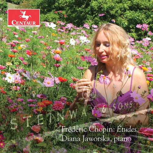 CENTAUR  
STEINWAY & SONS  
S1  
Frédéric Chopin: Études  
Diana Jaworska, piano