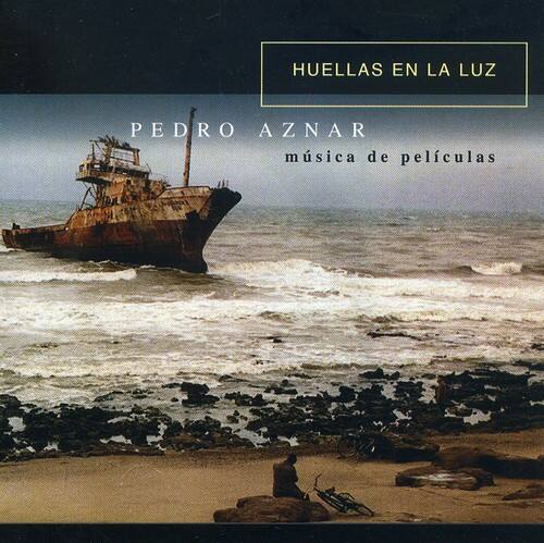 HUELLAS EN LA LUZ  
PEDRO AZNAR  
música de películas