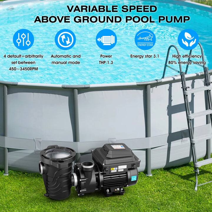 VARIABLE SPEED ABOVE GROUND POOL PUMP

- 4 default + arbitrarily set between 450 ~ 3450RPM
- Automatic and manual mode
- Power: 1.3 THP
- Energy star 3.1
- High efficiency 80% energy saving