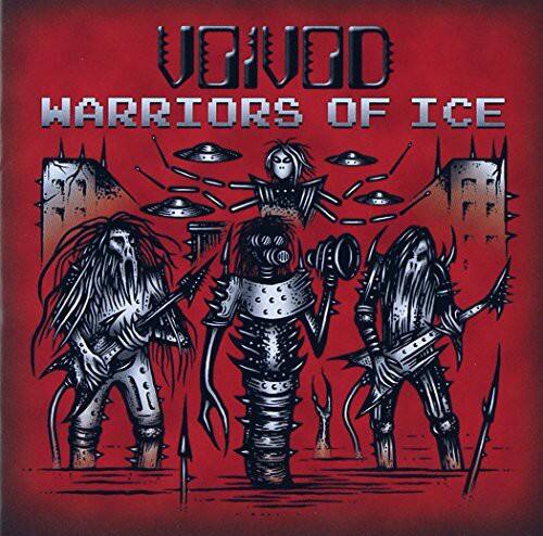 VOVOOD  
WARRIORS OF ICE