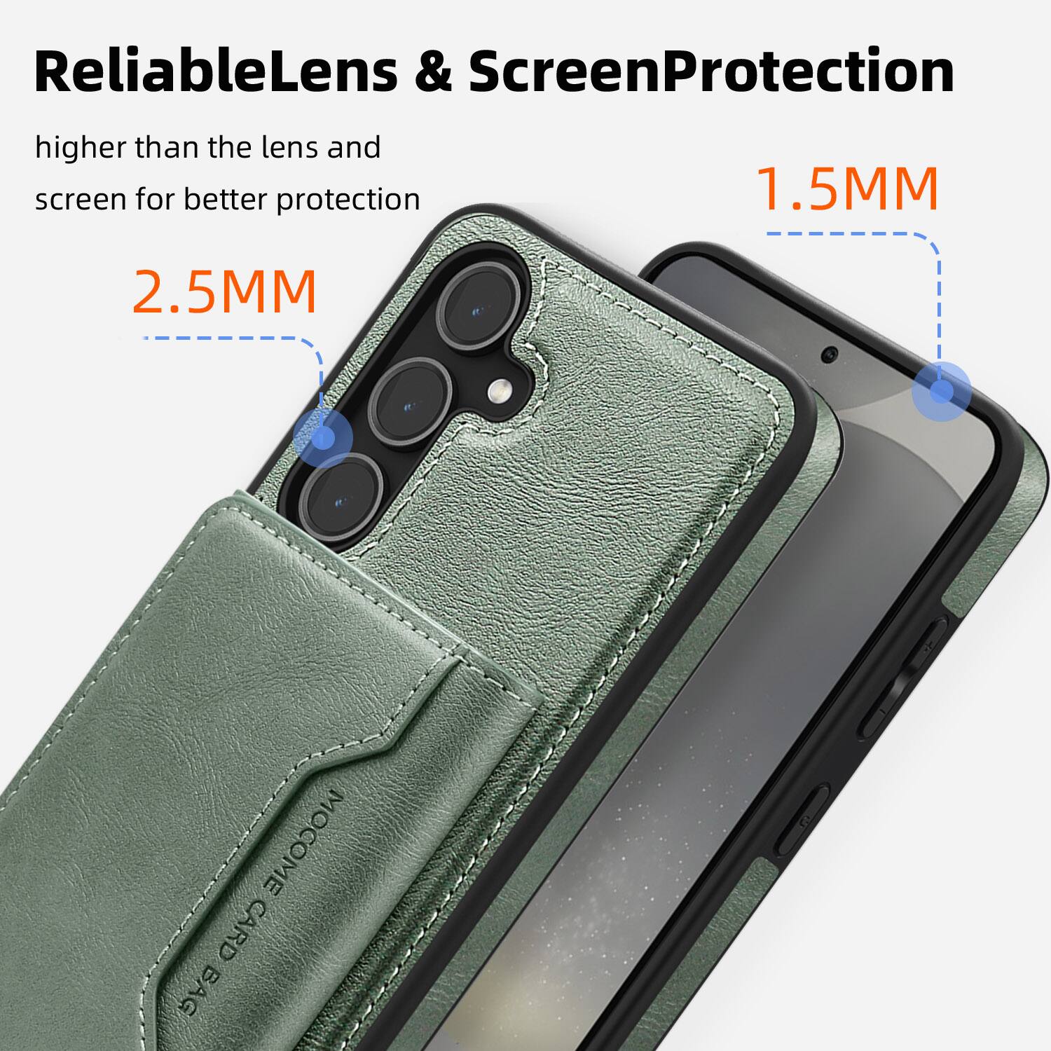 ReliableLens & ScreenProtection  
higher than the lens and screen for better protection  

2.5MM  
1.5MM  

MOCOME CARD BAG