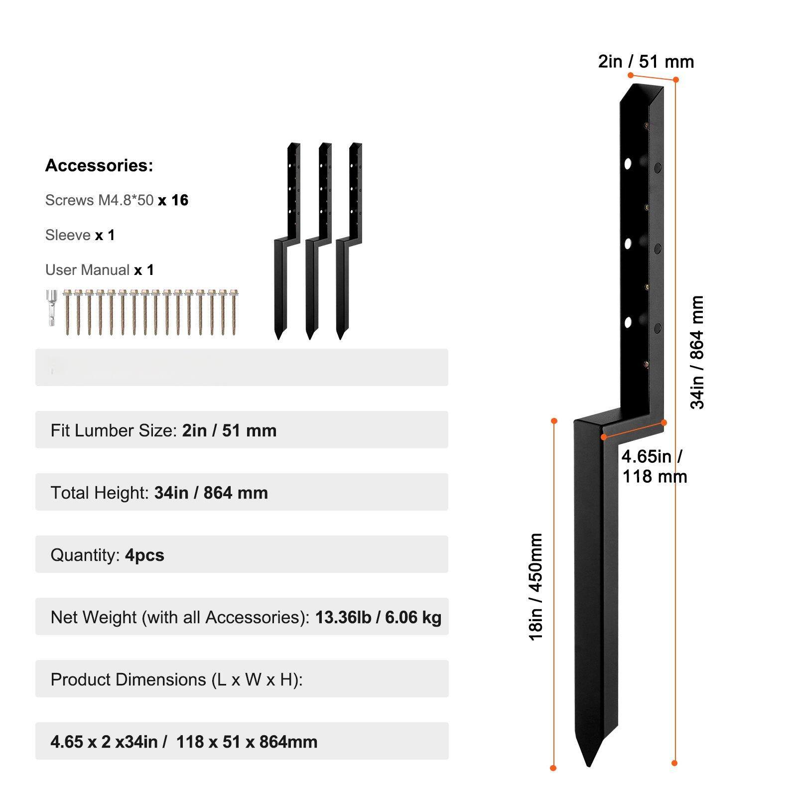 **Accessories:**
- Screws M4.8*50 x 16
- Sleeve x 1
- User Manual x 1

**Fit Lumber Size:** 2in / 51 mm

**Total Height:** 34in / 864 mm

**Quantity:** 4pcs

**Net Weight (with all Accessories):** 13.36lb / 6.06 kg

**Product Dimensions (L x W x H):** 4.65 x 2 x 34in / 118 x 51 x 864mm