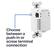 Choose between a push-in or screw terminal connection.