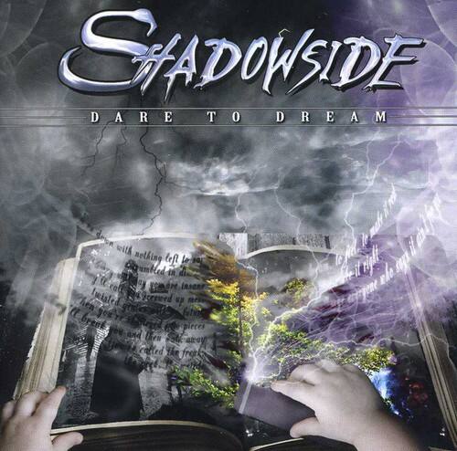 Shadowside - Dare to Dream  - COMPACT DISCS