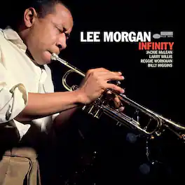 Lee Morgan - Infinity (Blue Note Tone Poet Series) - VINYL LP