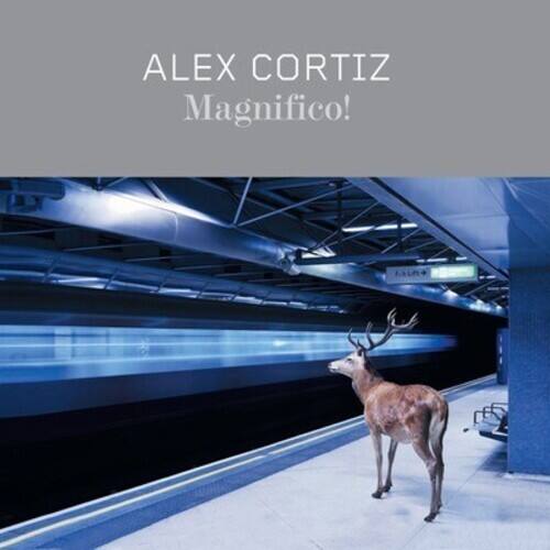 ALEX CORTIZ  
Magnifico!