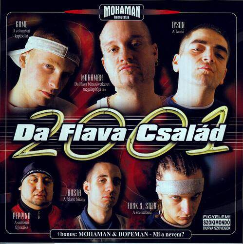 Mohaman / Game / Tyson / Peppino / Busta - Da Flava Csalad 2001   - COMPACT DISCS [CD] price history on PriceWatchPro