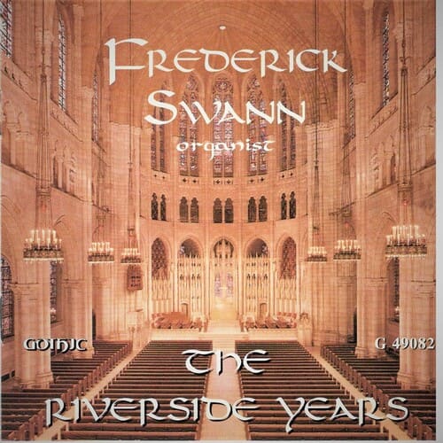 Frederick Swann - Riverside Years  - COMPACT DISCS