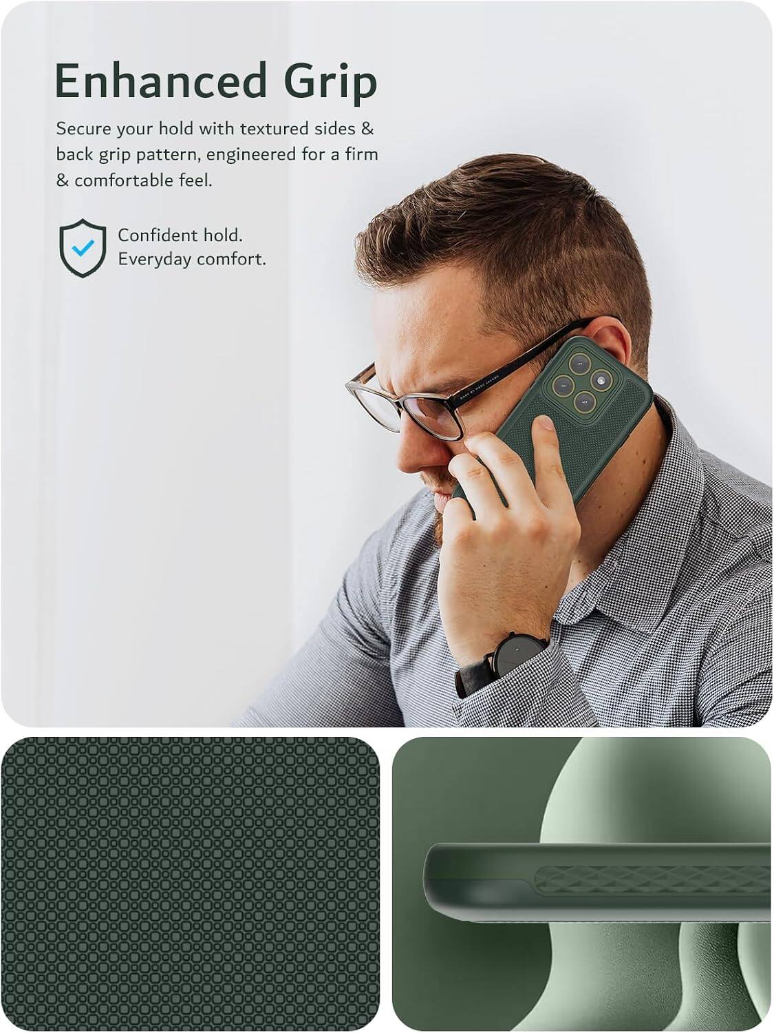Enhanced Grip

Secure your hold with textured sides & back grip pattern, engineered for a firm & comfortable feel.

Confident hold. Everyday comfort.