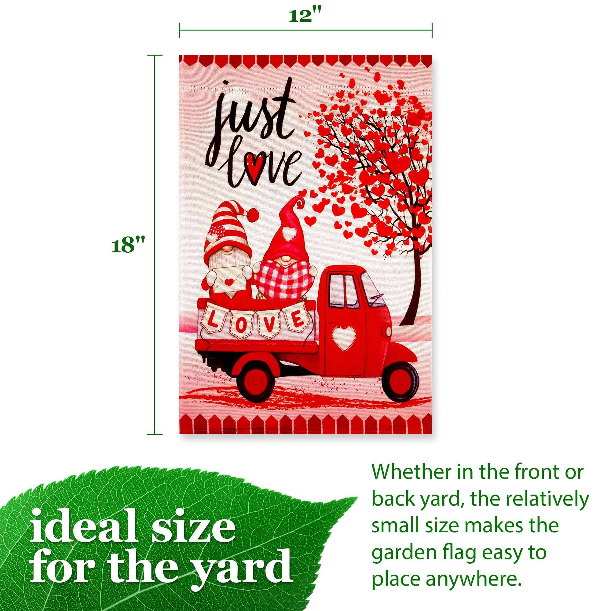12" x 18"  
just love  
L O V E  
ideal size for the yard  
Whether in the front or back yard, the relatively small size makes the garden flag easy to place anywhere.