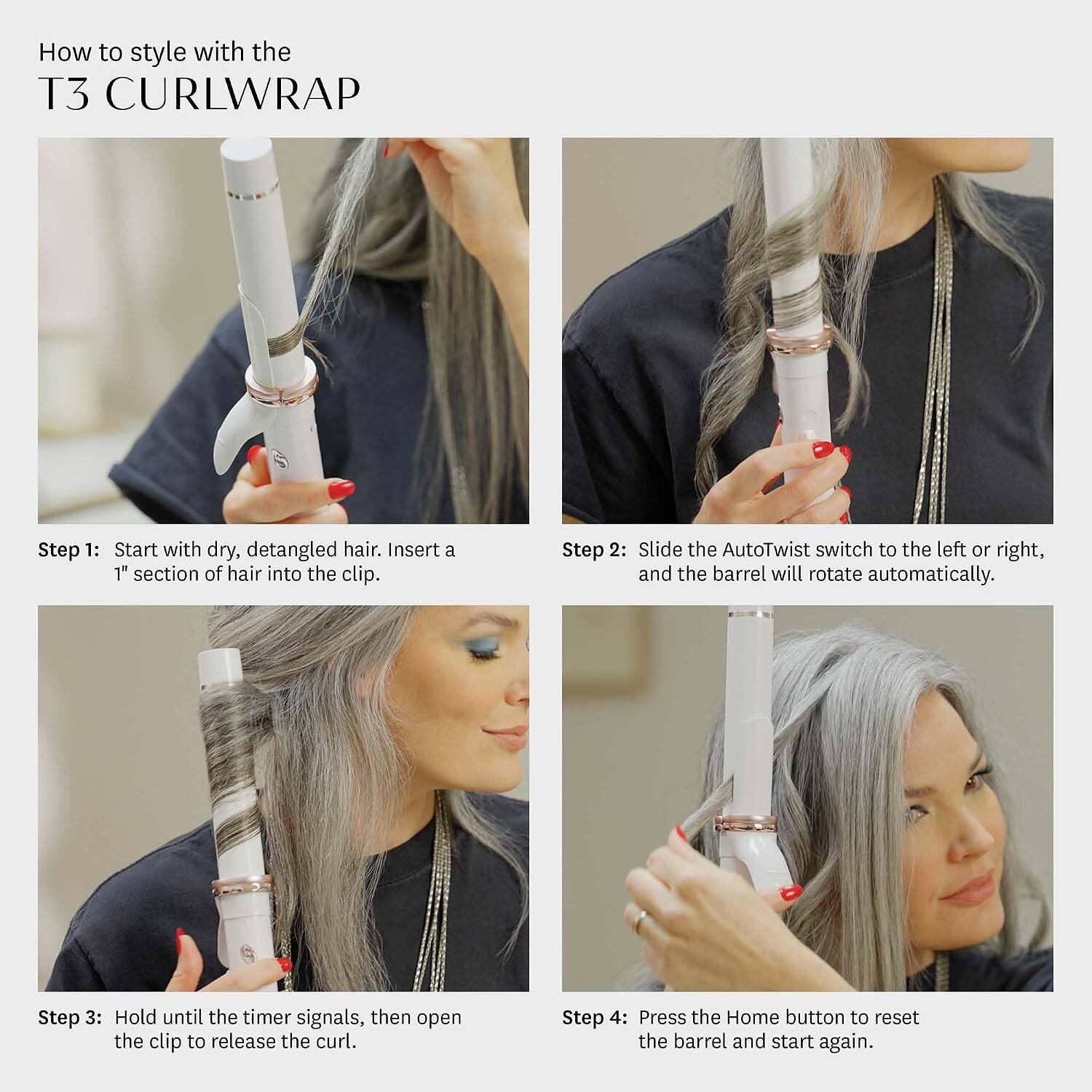 How to style with the T3 CURLWRAP

Step 1: Start with dry, detangled hair. Insert a 1" section of hair into the clip.

Step 2: Slide the AutoTwist switch to the left or right, and the barrel will rotate automatically.

Step 3: Hold until the timer signals, then open the clip to release the curl.

Step 4: Press the Home button to reset the barrel and start again.