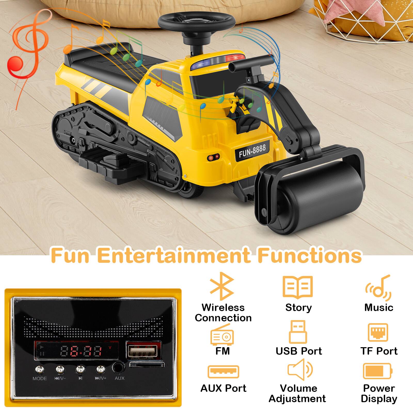 FUN-8888  
Fun Entertainment Functions  
Wireless Connection  
Story  
Music  
88.88 FM  
USB Port  
TF Port  
AUX Port  
Volume Adjustment  
Power Display