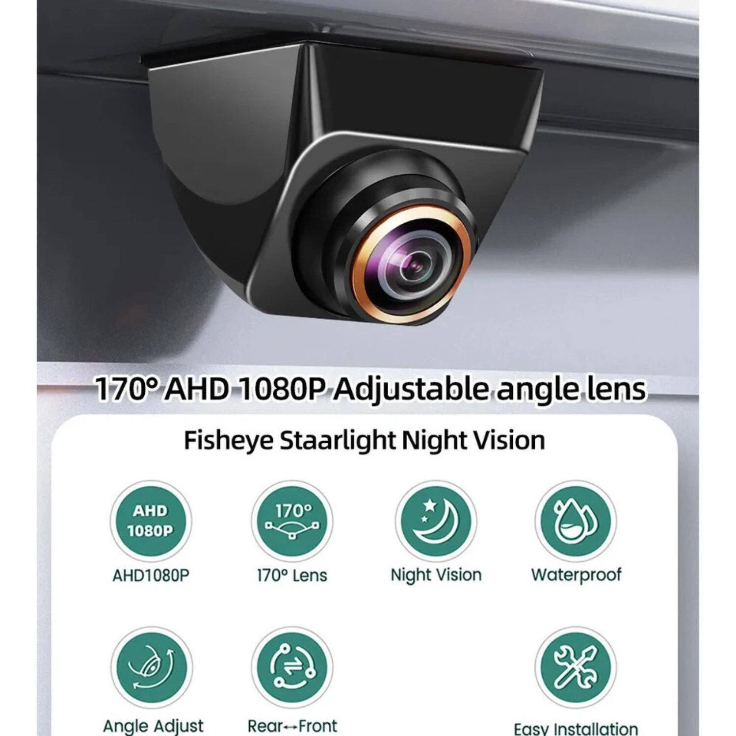 170° AHD 1080P Adjustable Angle Lens  
Fisheye Starlight Night Vision  

- AHD 1080P  
- 170° Lens  
- Night Vision  
- Waterproof  
- Angle Adjust  
- Rear to Front  
- Easy Installation
