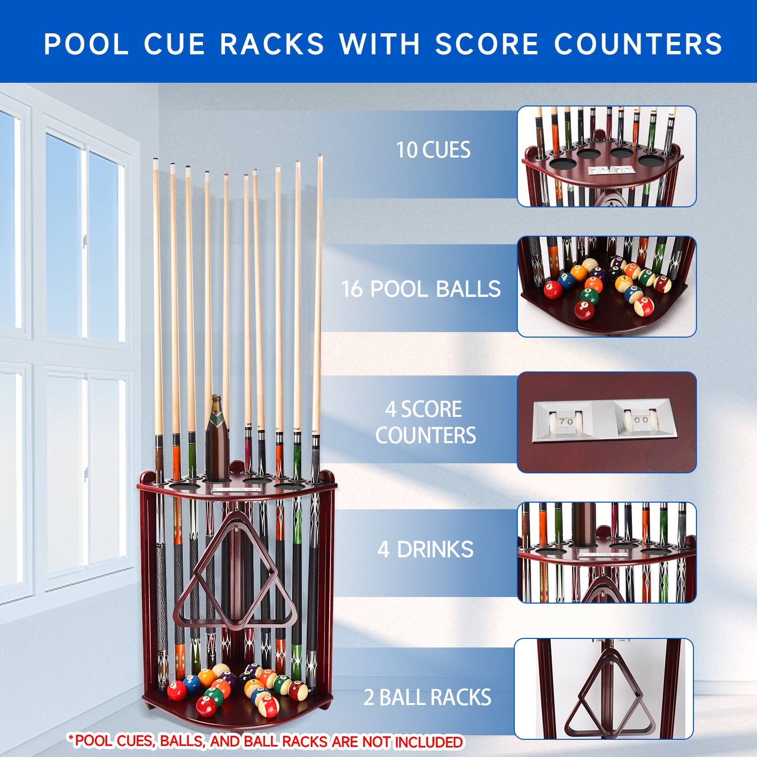 POOL CUE RACKS WITH SCORE COUNTERS
10 CUES
16 POOL BALLS
4 SCORE COUNTERS
4 DRINKS
2 BALL RACKS
*POOL CUES, BALLS, AND BALL RACKS ARE NOT INCLUDED