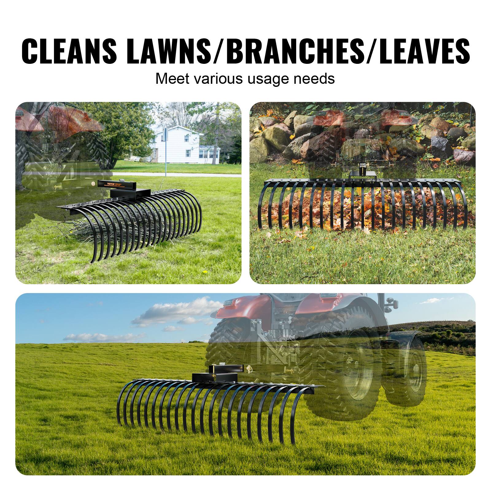 CLEANS LAWNS/BRANCHES/LEAVES
Meet various usage needs