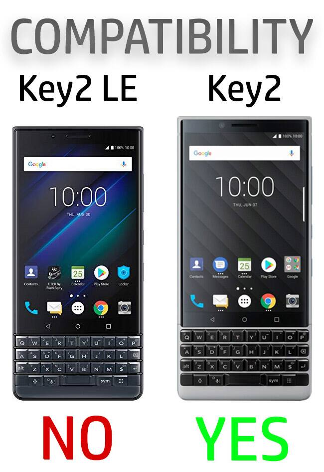 COMPATIBILITY  
Key2 LE  
Key2  
100% 10:00  
100% 10:00  
Google 10:00 THU AUG 30  
Google 10:00 THU, JUN 07  
DIY Contacts DEEKD by BlackBerry 25  
Calendar Play Store Locker  
Contacts Messages 25  
Calendar Play Store Google  
Q W E R T Y U I O P  
Q W E R T Y U I O P  
A S D F G H J K L  
A S D F G H J K L  
alt Z x C V B N M $  
alt Z x C V B N M $  
sym & sym  
NO YES