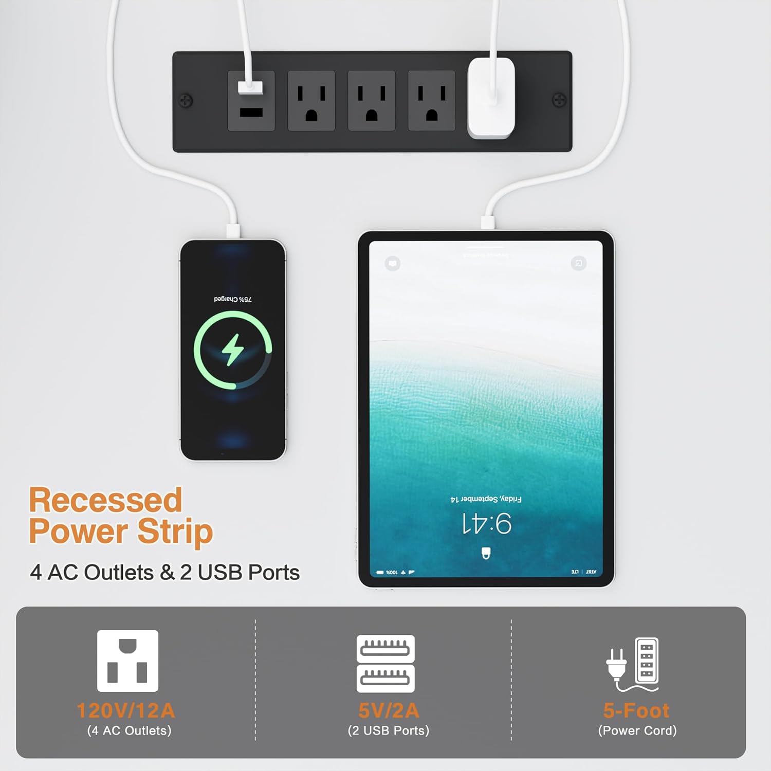 1 Delm VEC Recessed Power Strip  
4 AC Outlets & 2 USB Ports  
- FL September Friday, 9:41 a.m.  
120V/12A (4 AC Outlets)  
5V/2A (2 USB Ports)  
5-Foot (Power Cord)