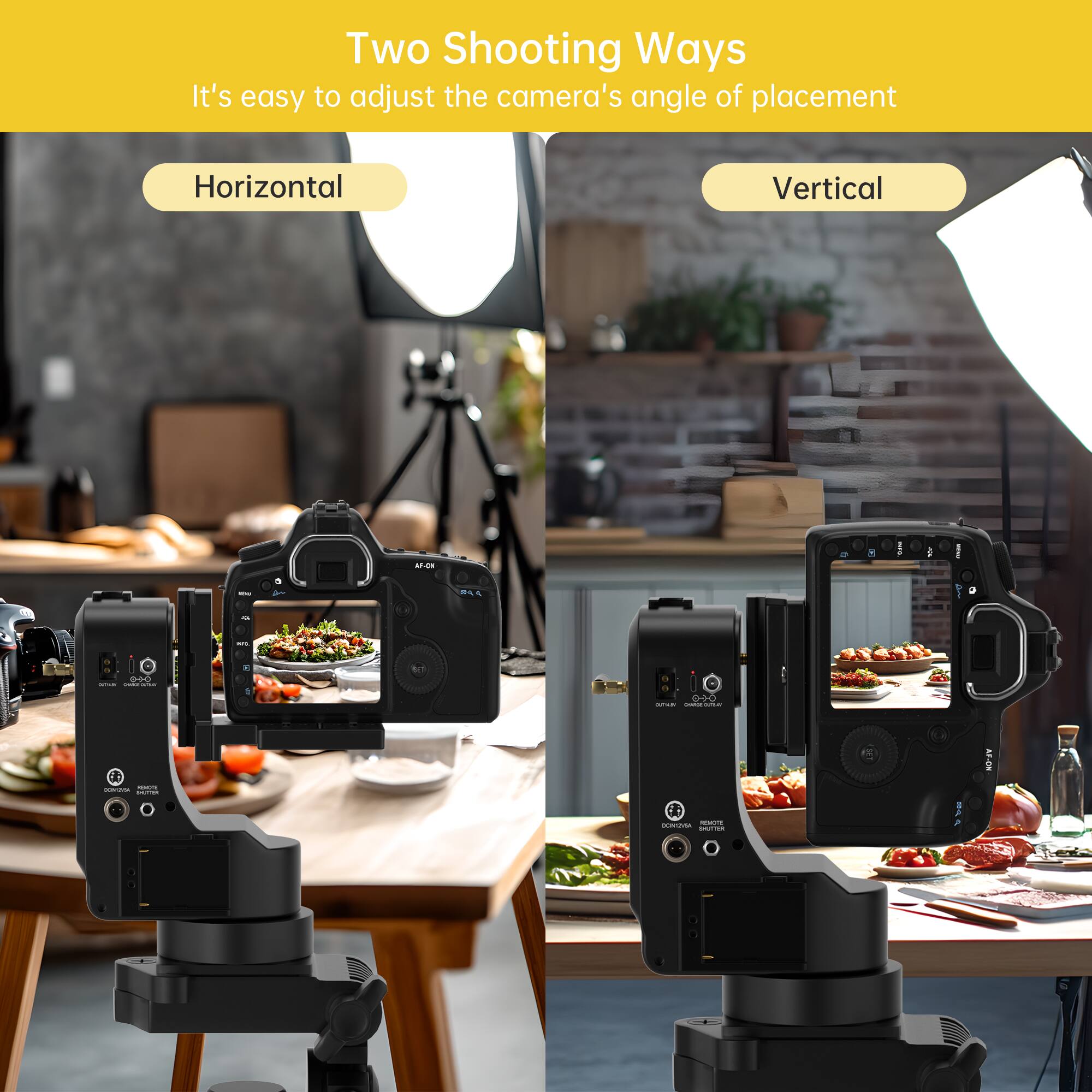 Two Shooting Ways  
It's easy to adjust the camera's angle of placement  

Horizontal  
Vertical
