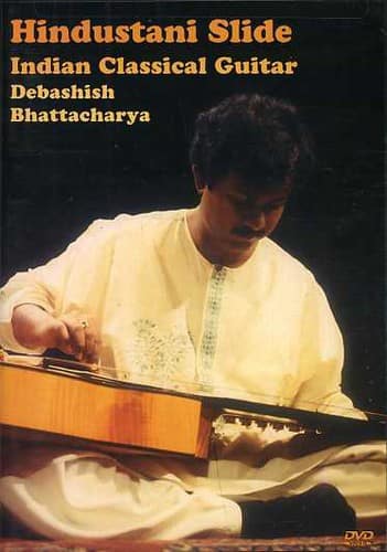 Debashish Bhattacharya - Hindustani Slide: Indian Classical Guitar  - DVD