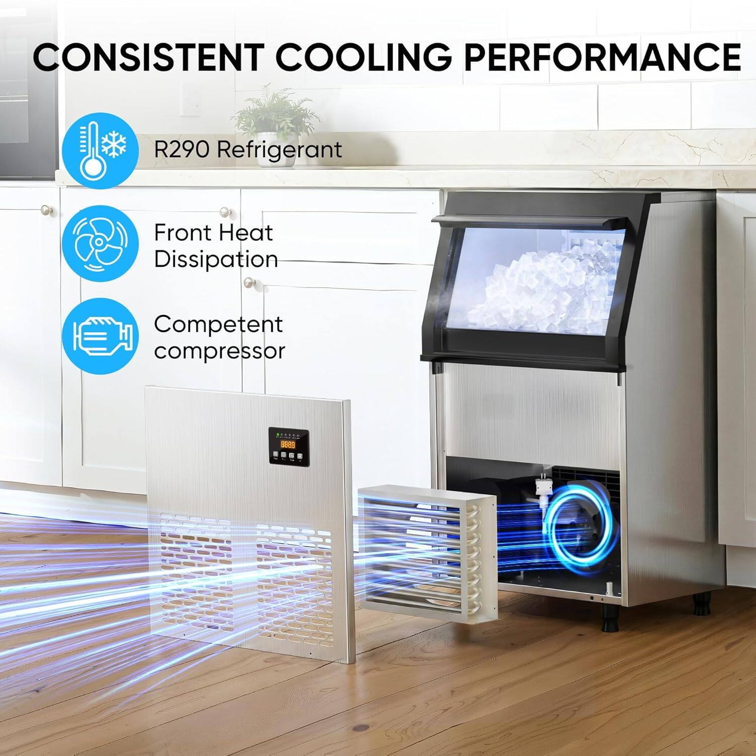 CONSISTENT COOLING PERFORMANCE

- R290 Refrigerant
- Front Heat Dissipation
- Competent compressor
