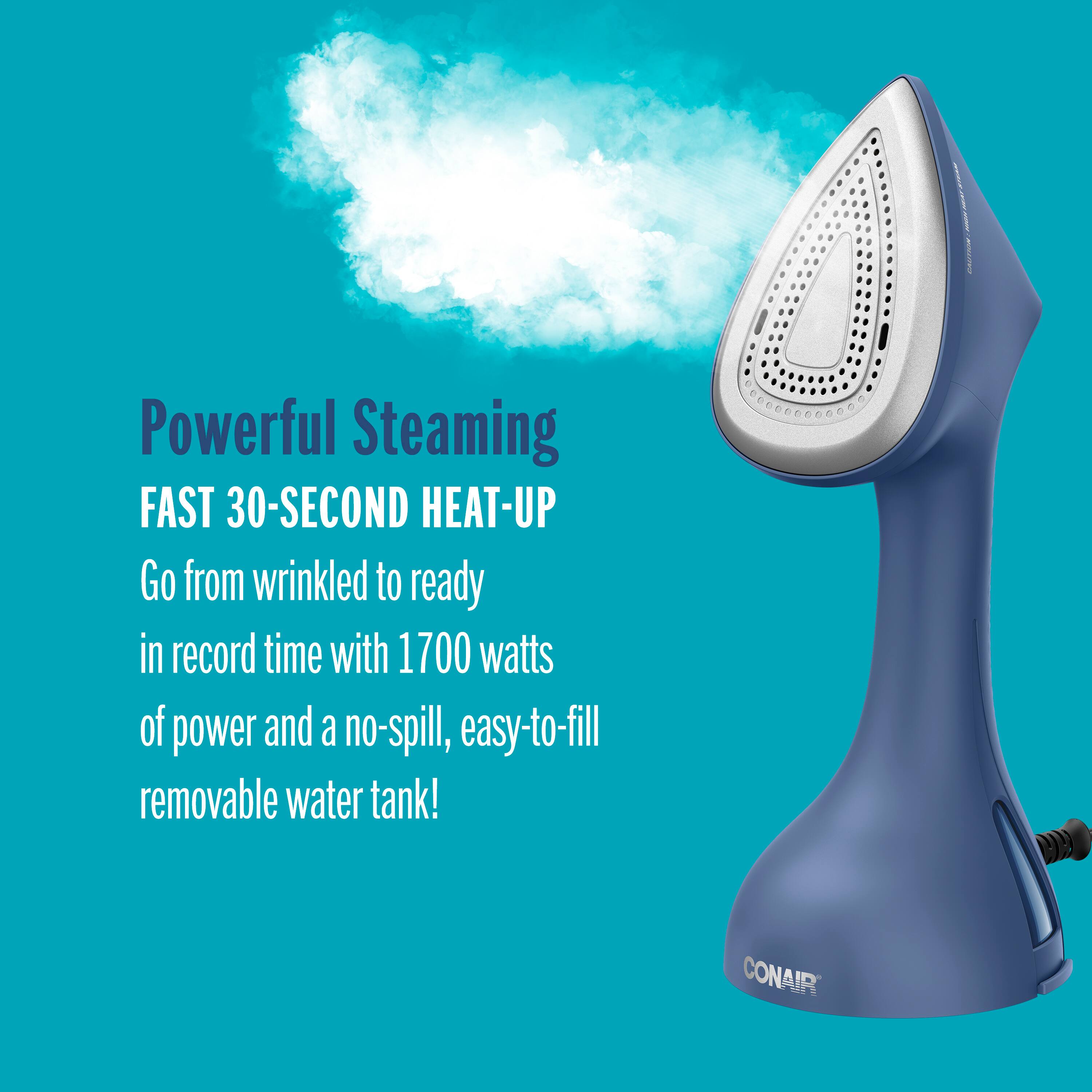 Powerful Steaming FAST 30-SECOND HEAT-UP Go from wrinkled to ready in record time with 1700 watts of power and a no-spill, easy-to-fill removable water tank! 000 CONAIR