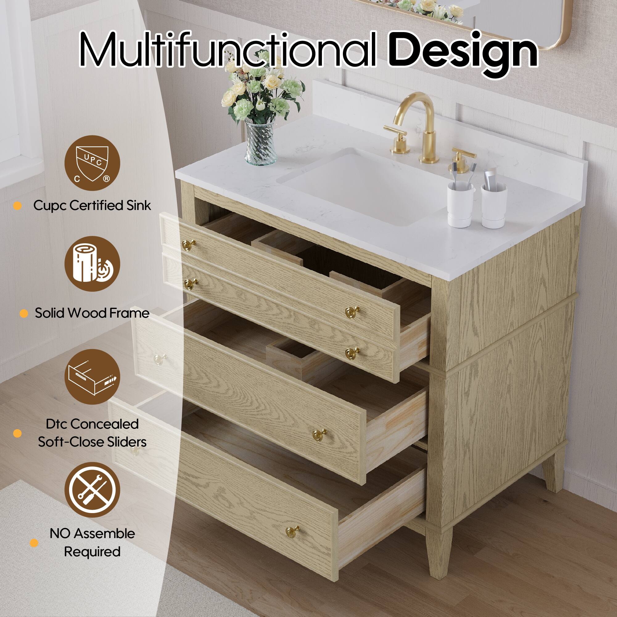 Multifunctional Design

- UPC C
- Cupc Certified Sink
- Solid Wood Frame
- Dtc Concealed Soft-Close Sliders
- NO Assemble Required