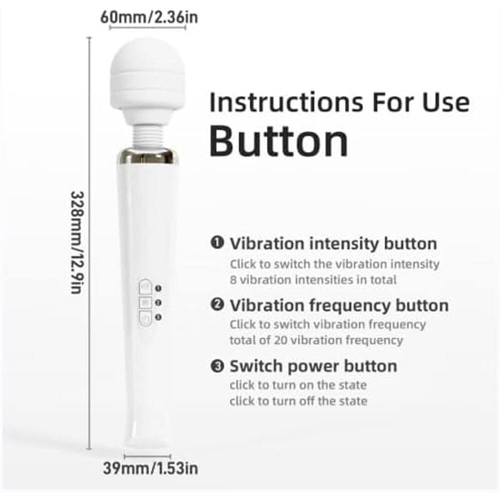60mm/2.36in  
328mm/12.9in  
39mm/1.53in  

Instructions For Use Button  

1. Vibration intensity button  
   Click to switch the vibration intensity  
   8 vibration intensities in total  

2. Vibration frequency button  
   Click to switch vibration frequency  
   total of 20 vibration frequency  

3. Switch power button  
   click to turn on the state  
   click to turn off the state