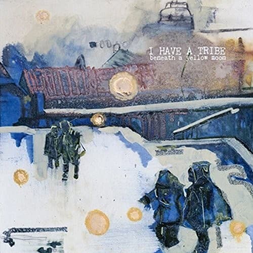I Have a Tribe - Beneath A Yellow Moon   - VINYL LP price history on PriceWatchPro