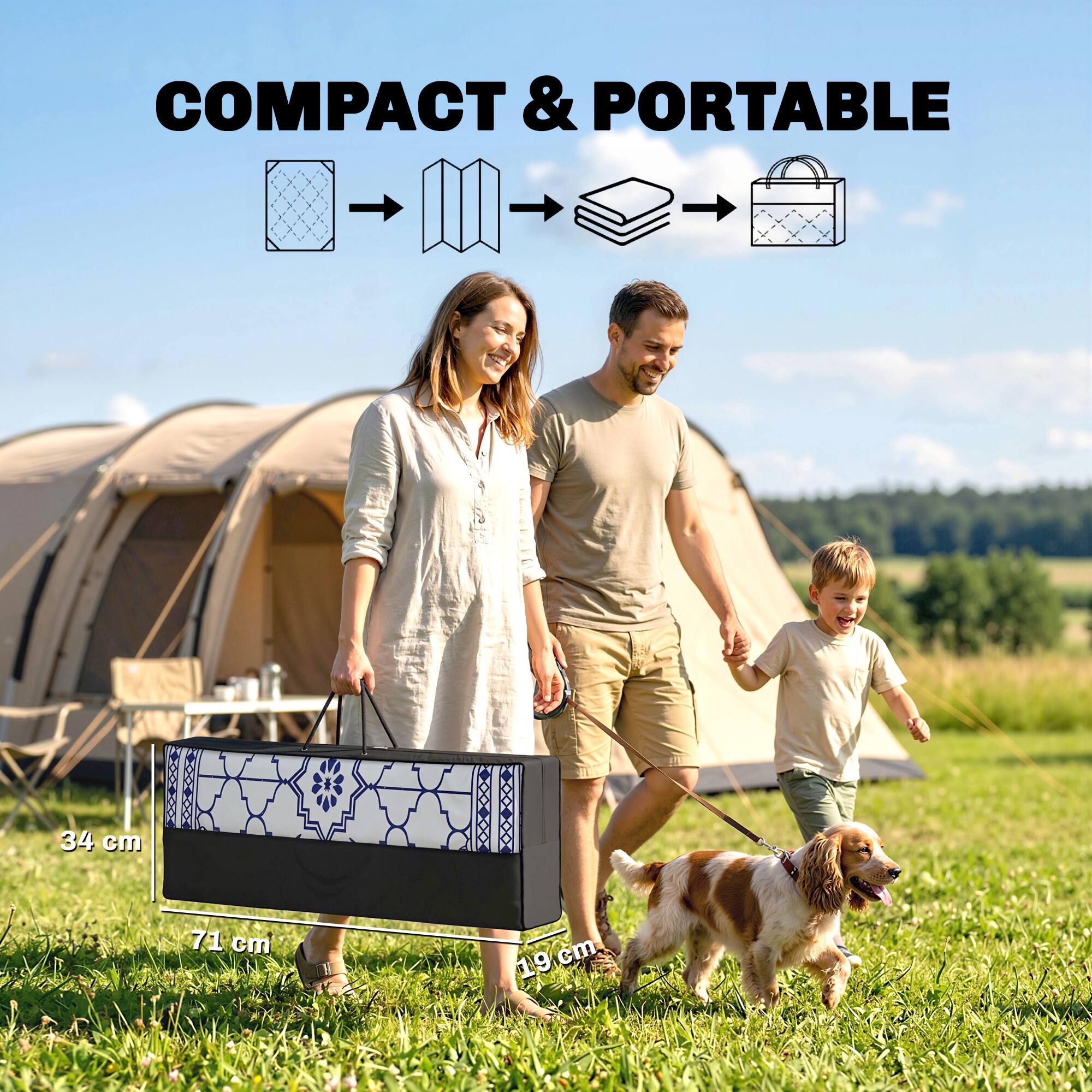 COMPACT & PORTABLE

34 cm
71 cm
19 cm