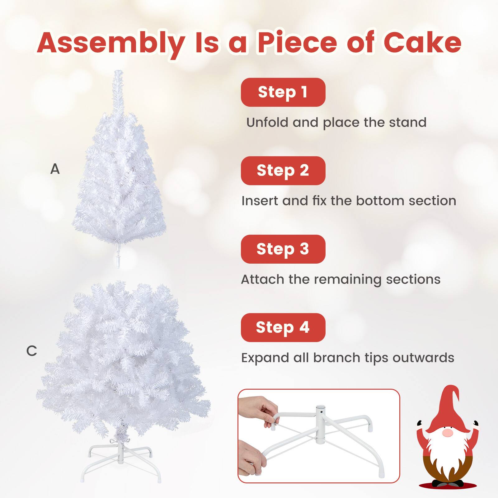 Assembly Is a Piece of Cake

Step 1  
Unfold and place the stand

Step 2  
Insert and fix the bottom section

Step 3  
Attach the remaining sections

Step 4  
Expand all branch tips outwards