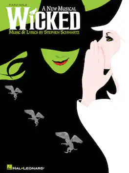 Hal Leonard - Wicked Piano Solo Songbook Broadway Musical Piano Arrangements Collection for Intermediate Piano Performance