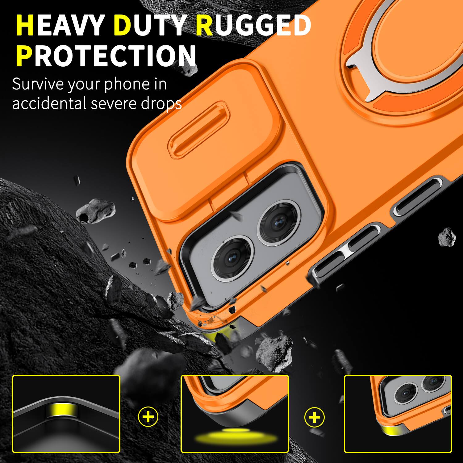 HEAVY DUTY RUGGED PROTECTION  
Survive your phone in accidental severe drops