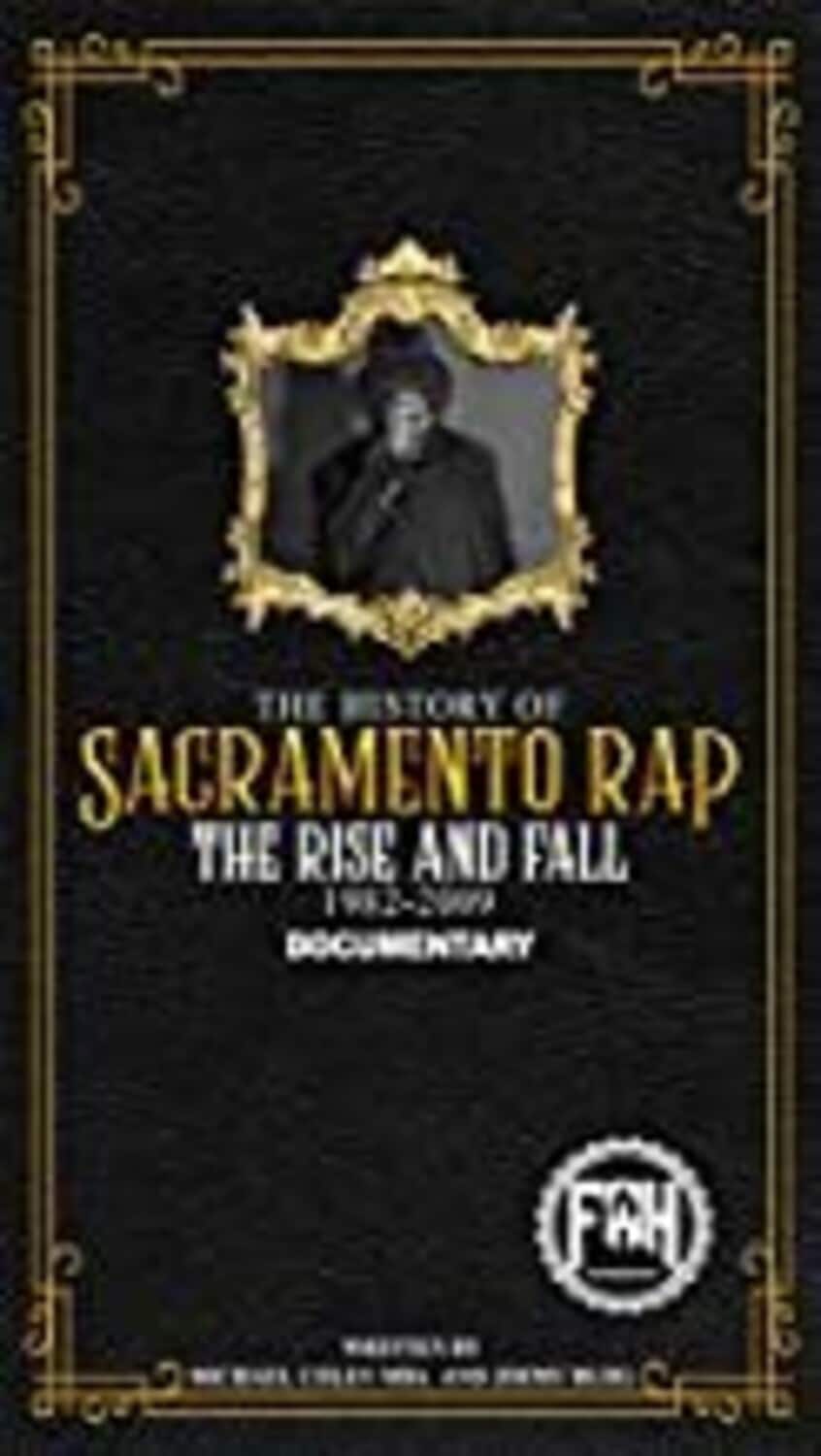The History Of Sacramento Rap  - DVD