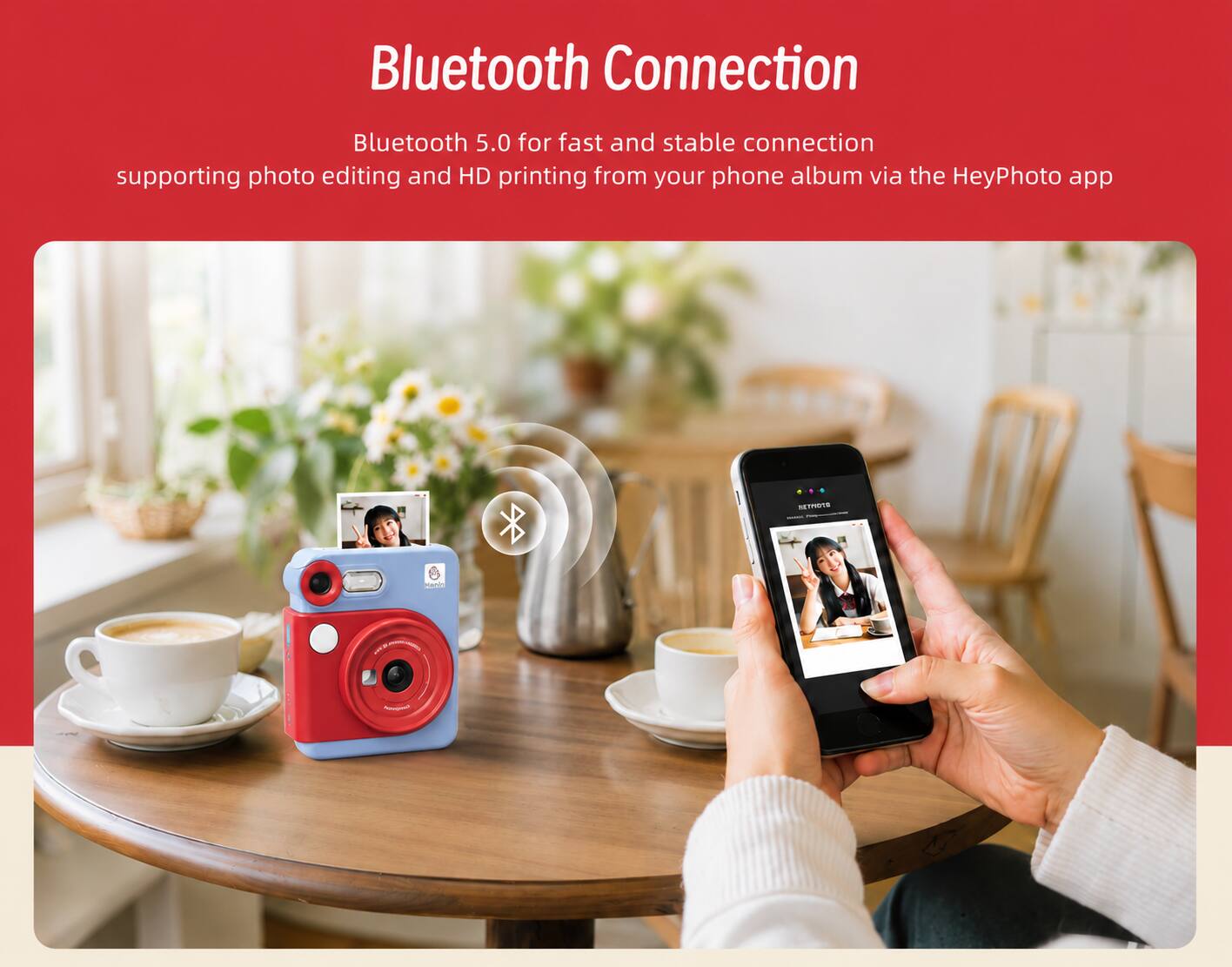 Bluetooth Connection  
Bluetooth 5.0 for fast and stable connection supporting photo editing and HD printing from your phone album via the HeyPhoto app