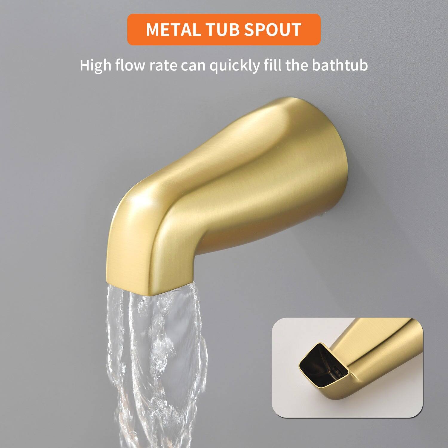 METAL TUB SPOUT

High flow rate can quickly fill the bathtub