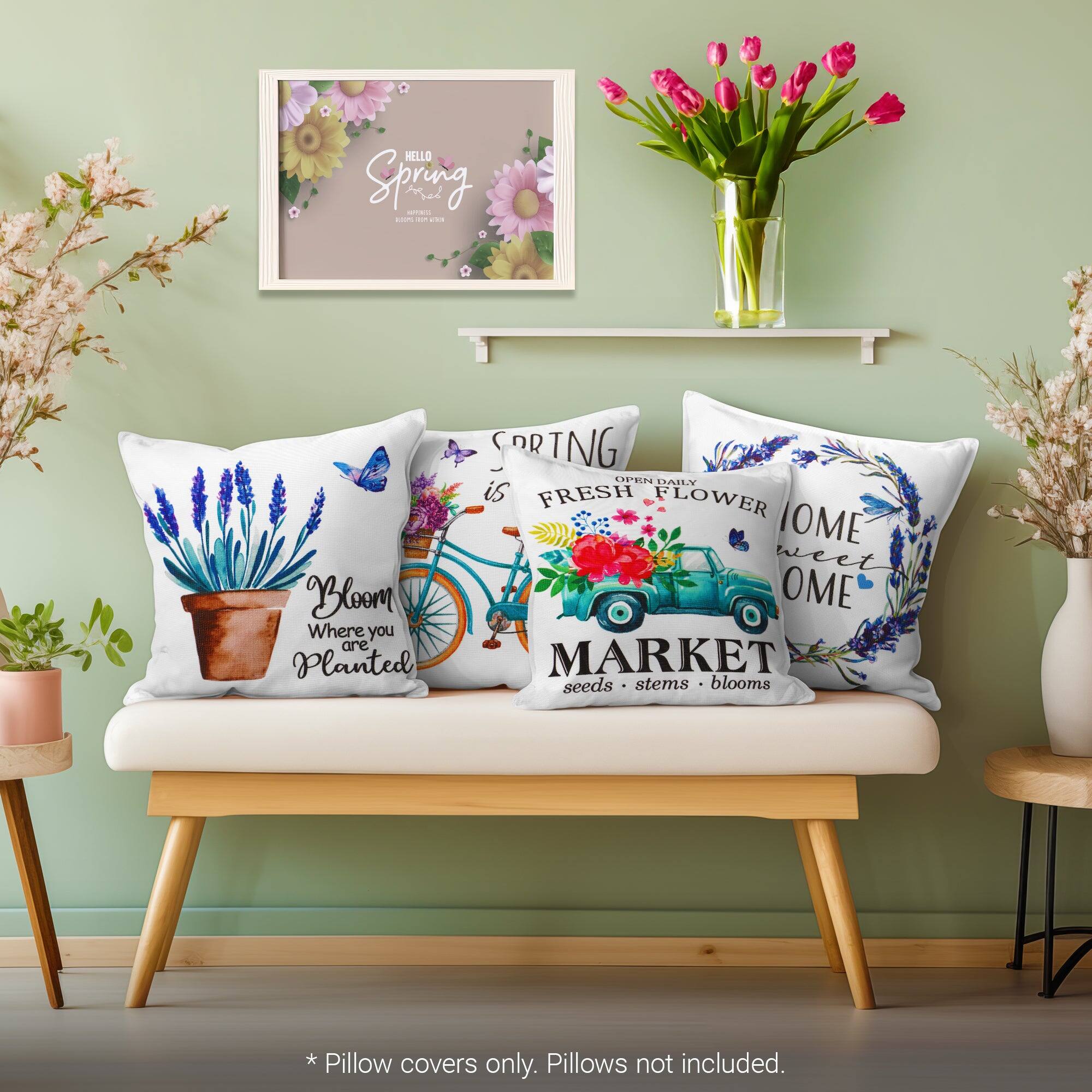 HELLO Spring  
Bloom Where you are Planted  

SPRING OPEN FLOWER MARKET  
seeds • stems • blooms  

* Pillow covers only. Pillows not included.