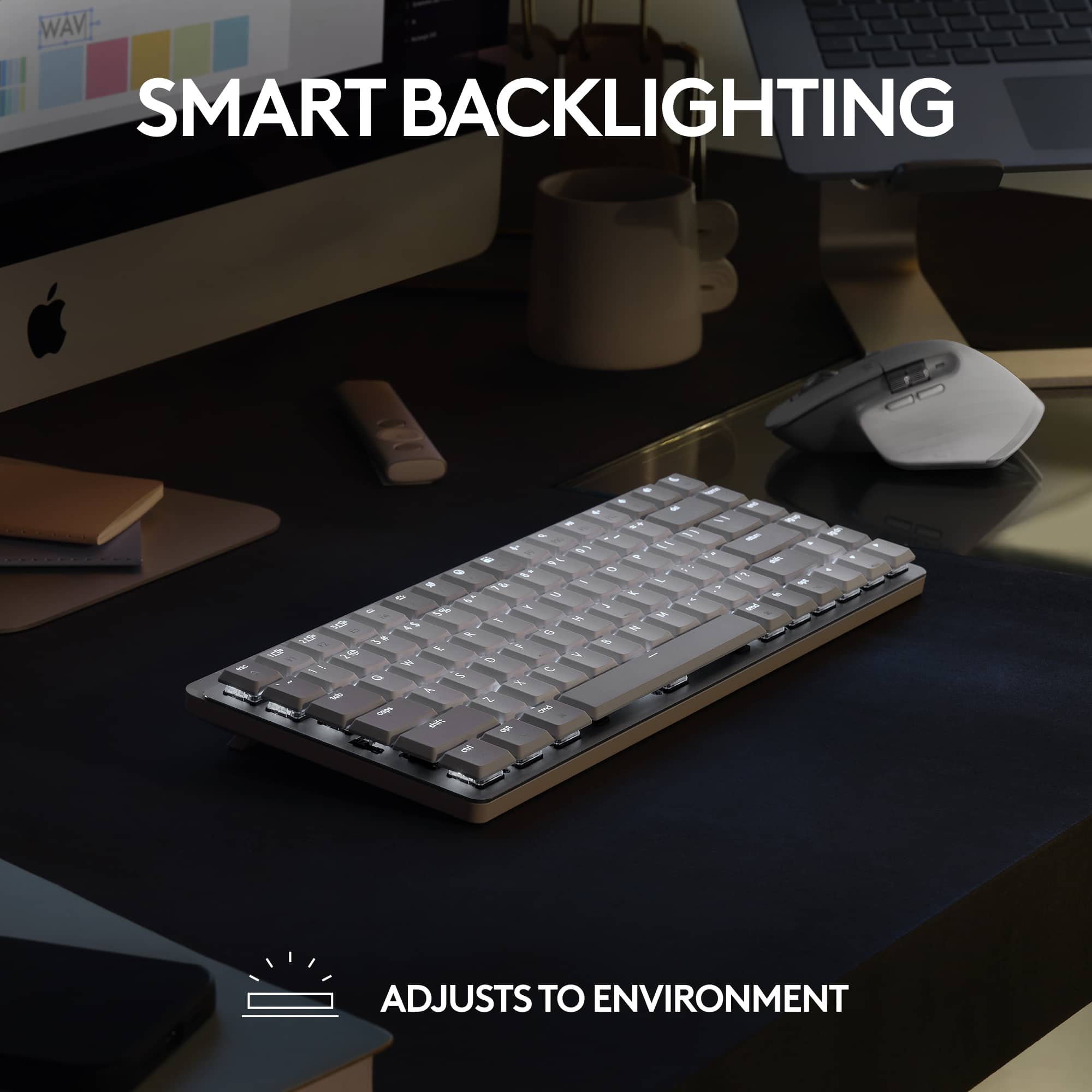 Wave Smart Backlighting & Adjusts to Environment