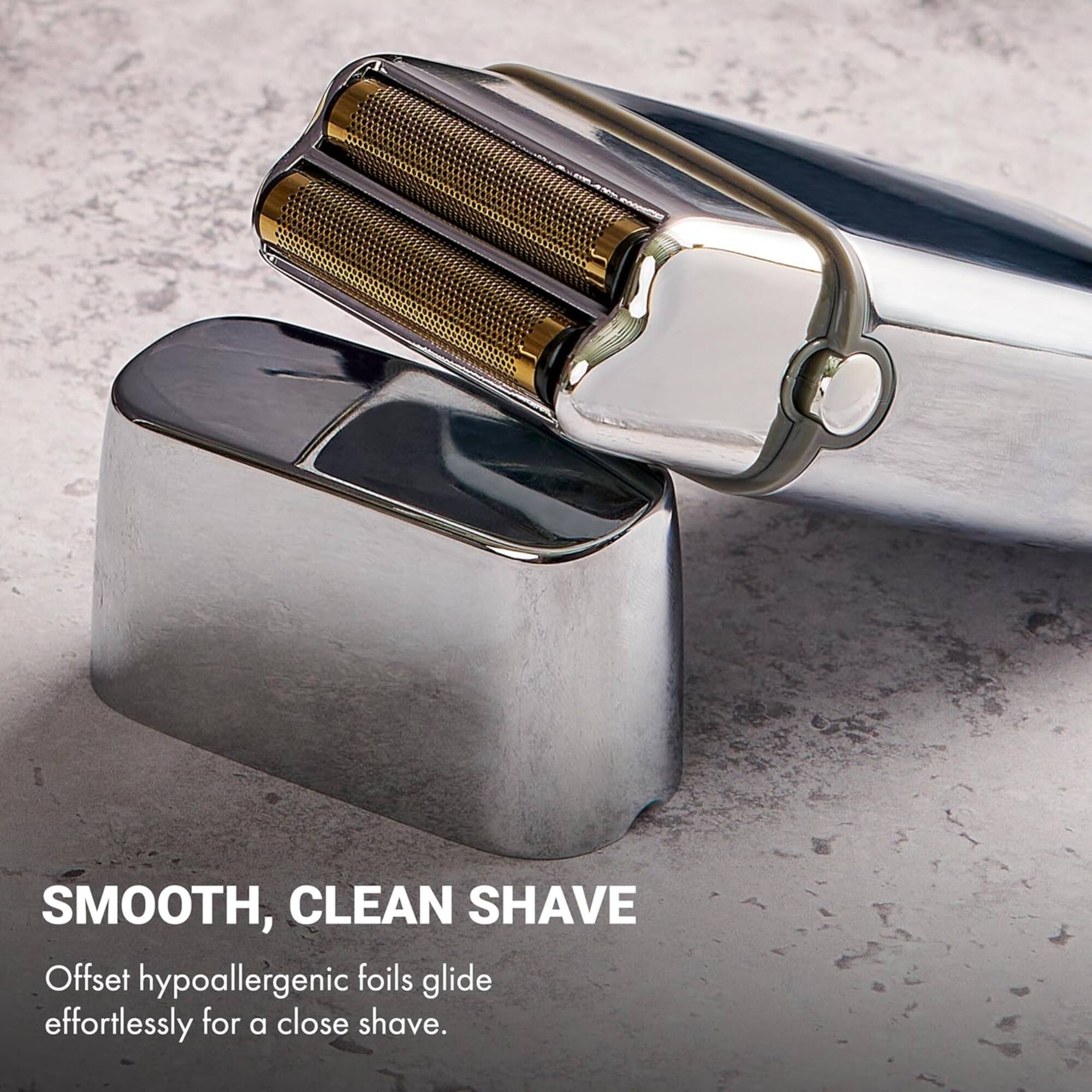SMOOTH, CLEAN SHAVE

Offset hypoallergenic foils glide effortlessly for a close shave.