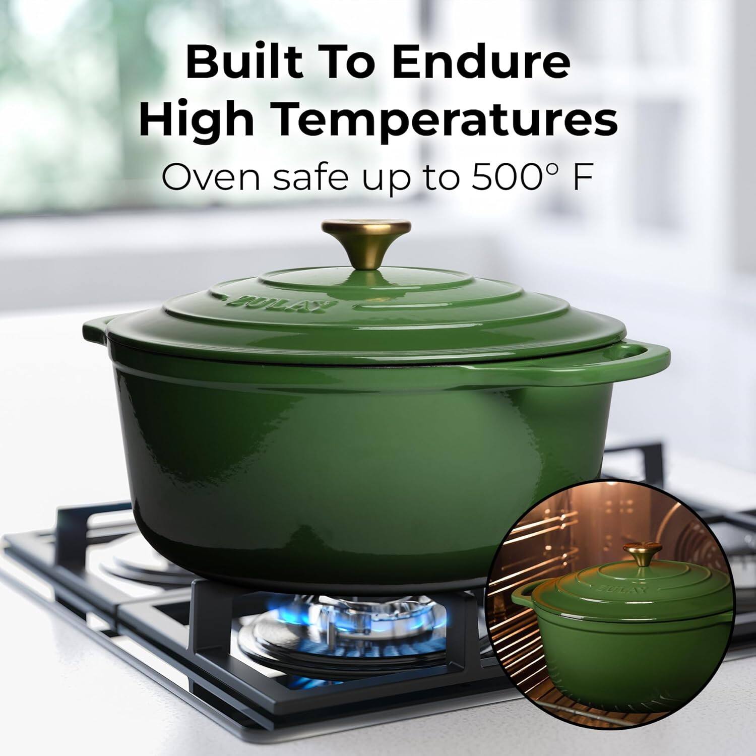 Built To Endure High Temperatures  
Oven safe up to 500° F