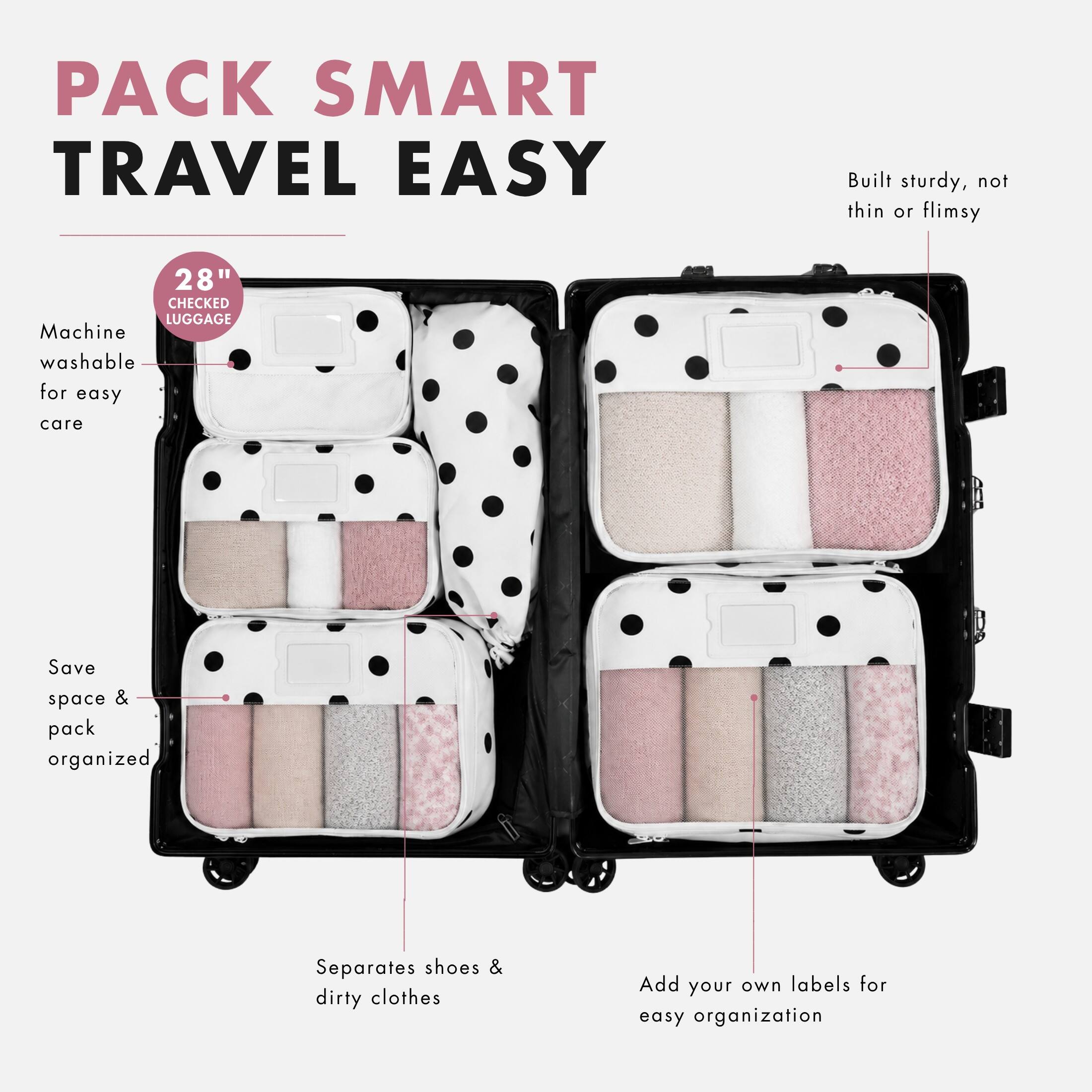 PACK SMART TRAVEL EASY

Built sturdy, not thin or flimsy

28" CHECKED LUGGAGE

Machine washable for easy care

Save space & pack organized

Separates shoes & dirty clothes

Add your own labels for easy organization