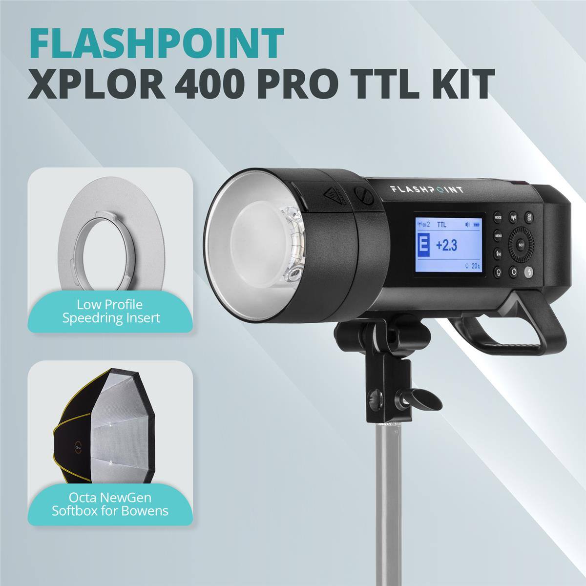 FLASHPOINT XPLOR 400 PRO TTL KIT

Low Profile Speedring Insert

Octa NewGen Softbox for Bowens