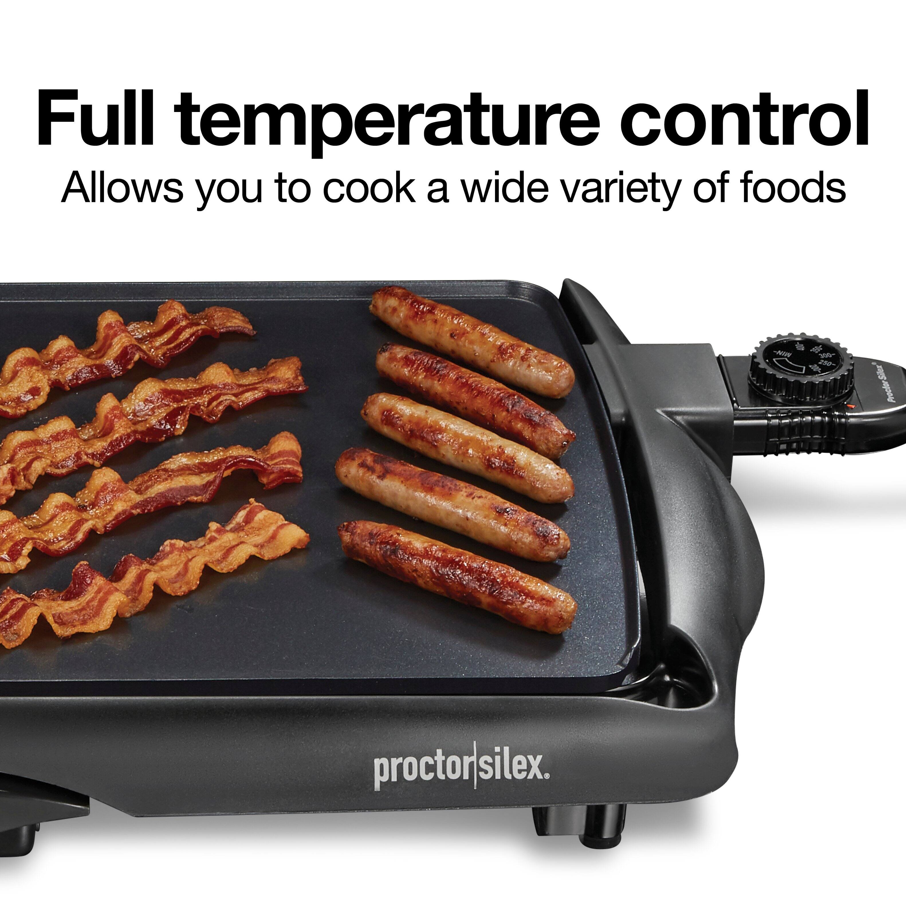 Full temperature control  
Allows you to cook a wide variety of foods

Proctor Silex