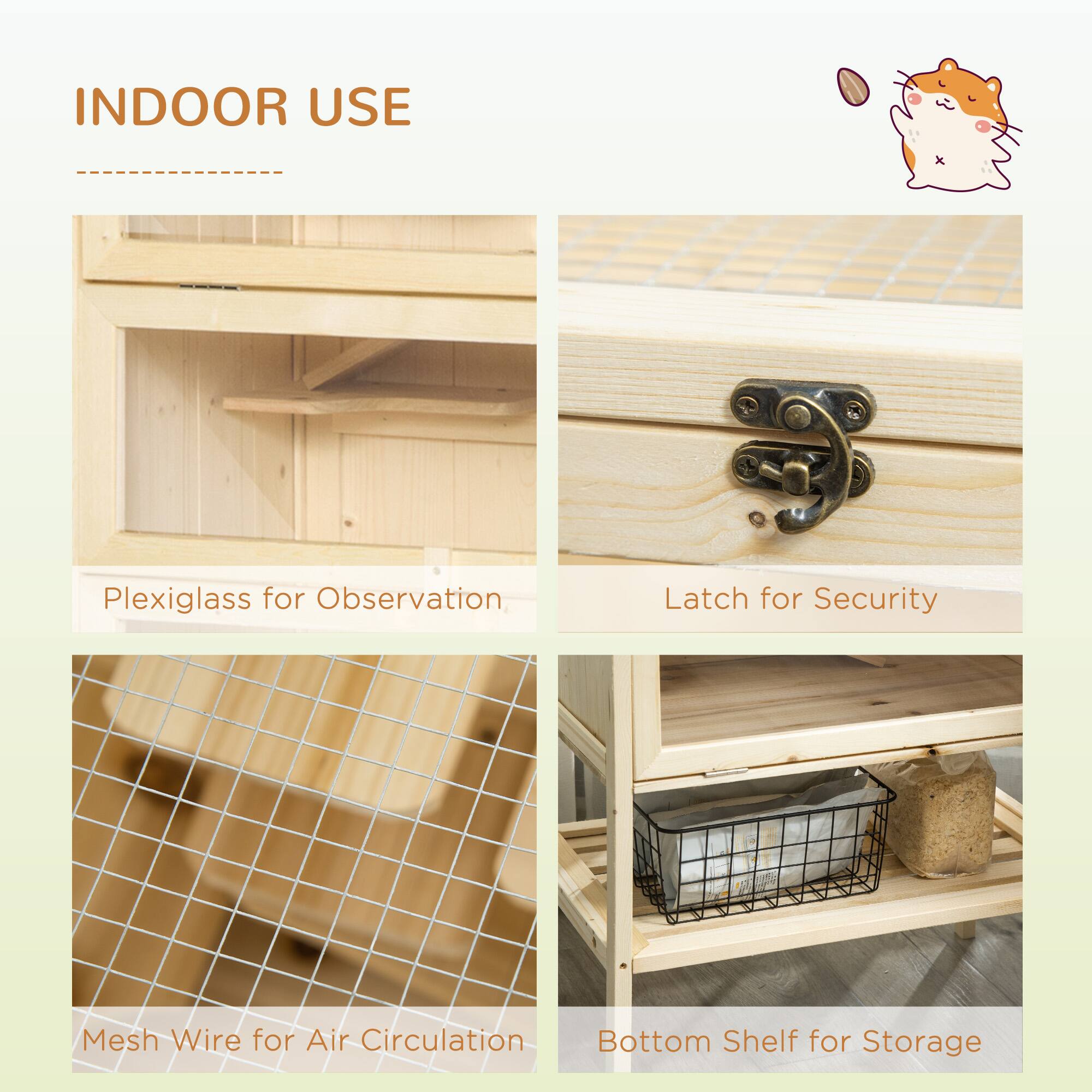 INDOOR USE

- Plexiglass for Observation
- Latch for Security
- Mesh Wire for Air Circulation
- Bottom Shelf for Storage