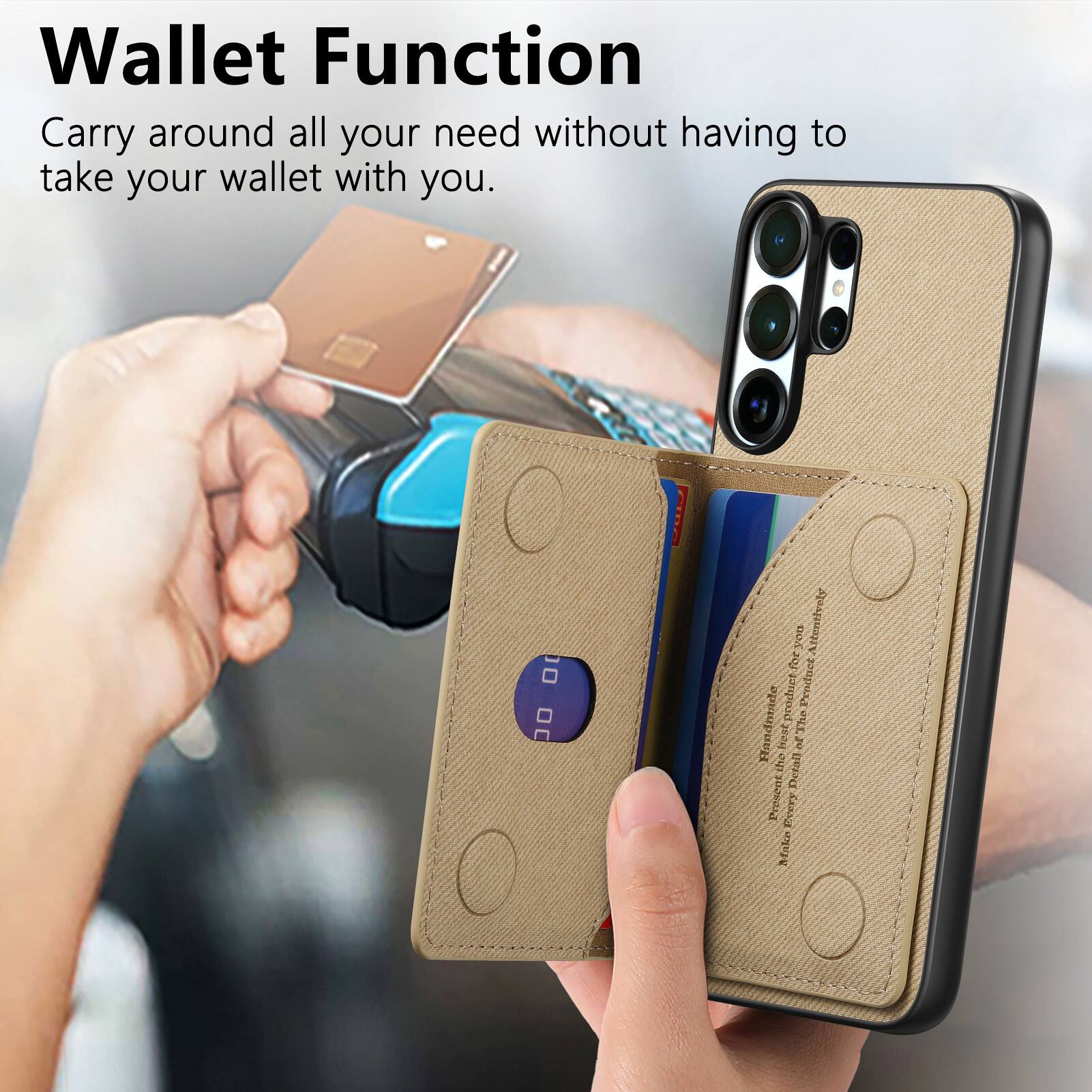 Wallet Function  
Carry around all your need without having to take your wallet with you.