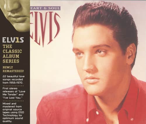 **EART & SOUL ELVIS**

**ELVIS THE CLASSIC ALBUM SERIES**

**NEWLY REMASTERED!**

22 beautiful love songs recorded from 1956-1970.

First stereo releases of "Love Me Tender" and "I've Lost You."

Mixed and mastered from original source tapes using DSD Technology for optimum sound quality.